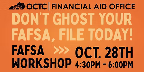 OCTC FAFSA Workshop