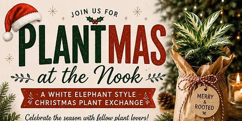 Plantmas at The Nook - 12\/19