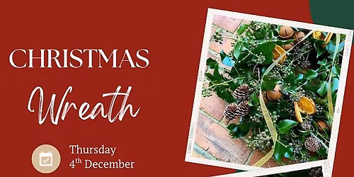 Christmas Wreath Workshop with Create & Bloom 
