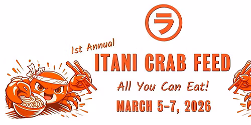 1st Annual ITANI Crab Feed \u2022 All You Can Eat!