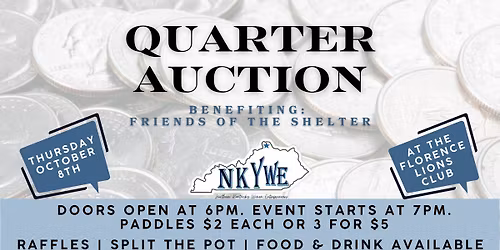 Quarter Auction: Friends of the Shelter