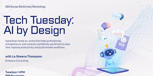 AI by Design: Tech Tuesdays with La Sheena Thompson