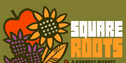 Square Roots: A Harvest Market on Quincy Square