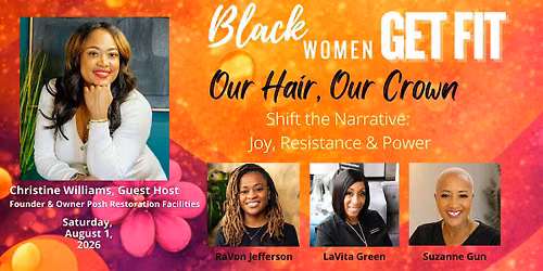 Our Hair, Our Crown-Shifting the Narrative: Joy, Resistance & Power