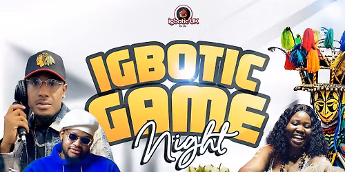 Igbotic Game Night 2.0