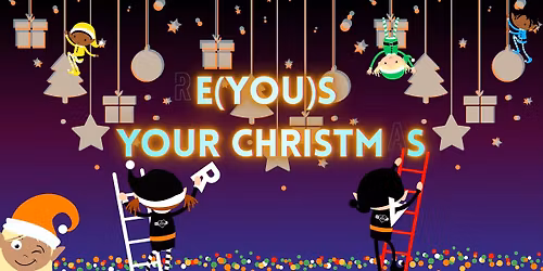 Free entry! RE(YOU)S YOUR CHRISTMAS 2025