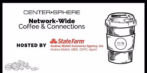 Omaha Network-Wide Coffee & Connections Hosted by Andrea Maleki Insurance Agency