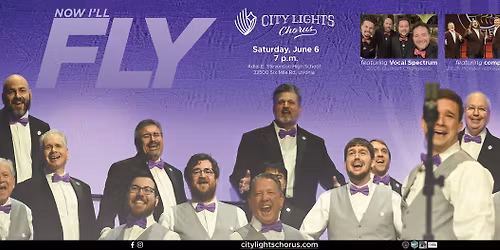 Now I'll Fly: City Lights Chorus Chapter Show feat. Vocal Spectrum