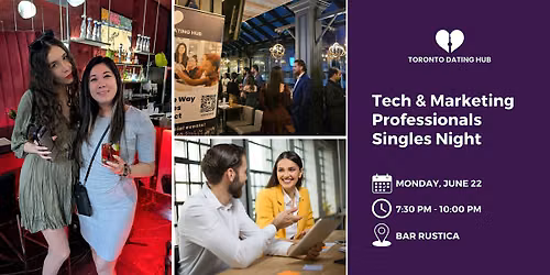 Toronto Dating Hub: Tech & Marketing Professionals Singles Night