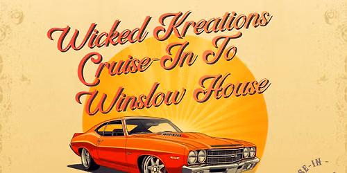 Wicked Kreations Cruise In To Winslow House