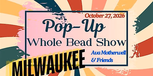 Milwaukee Whole Bead Pop-up