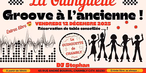 GROOVE À L'ANCIENNE / DJ STEPHAN - La Guinguette de Chambly