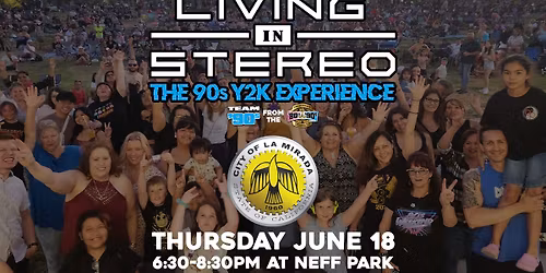 Living in Stereo 90s Y2K Experience at Neff Park (City of La Mirada)
