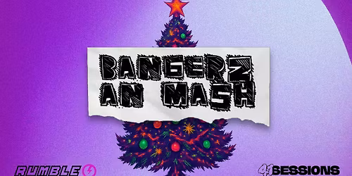 41 Sessions x Bangerz An Mash