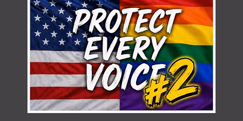 \u201cProtect Every Voice #2\u201d Rally\/Protest