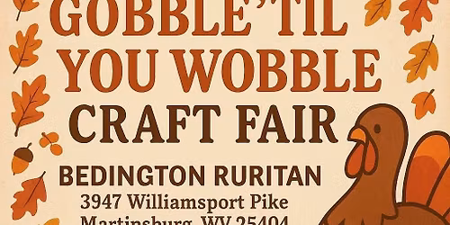 Gobble til you Wobble Craft Fair