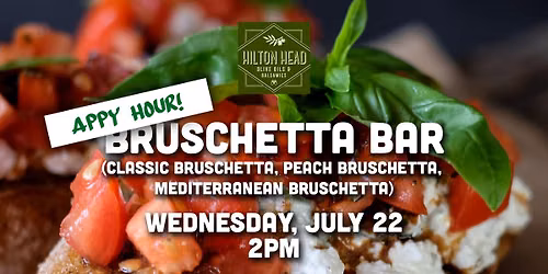 APPY HOUR: Bruschetta Bar