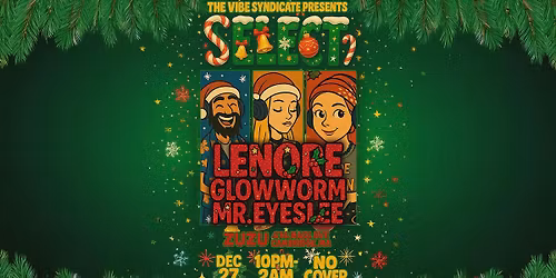 SELECT ft. Lenore, Glowworm, Mr. EyesLee
