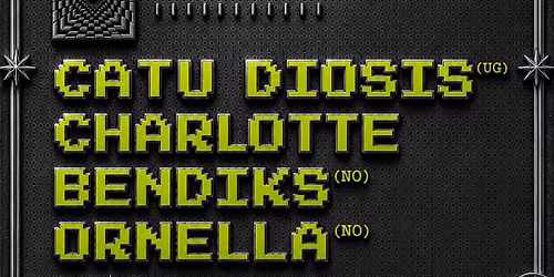 Catu Diosis + Charlotte Bendiks + Ornella \/\/ Remix Oslo