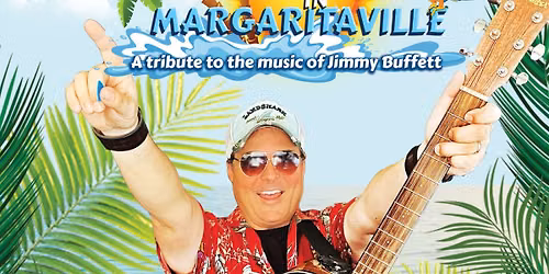 Wastin' Away in Margaritaville - Tribute to Jimmy Buffett