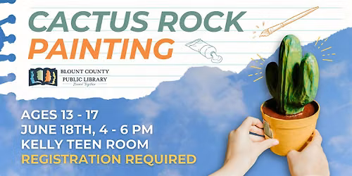Cactus Rock Painting (Ages 13 - 17)