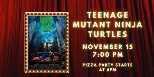 Teenage Mutant Ninja Turtles + Pizza at The Jackson Theatre