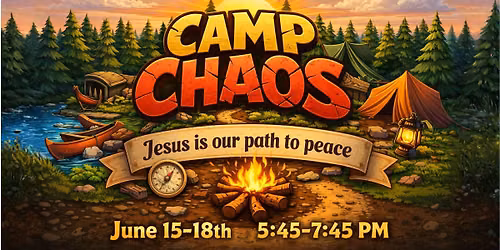 VBS 2026 ~ CAMP CHAOS