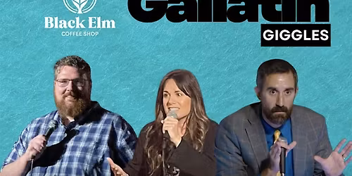 Gallatin Giggles @ Black Elm Coffee