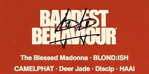 Baddest Behaviour - Mau P Barcelona Tickets