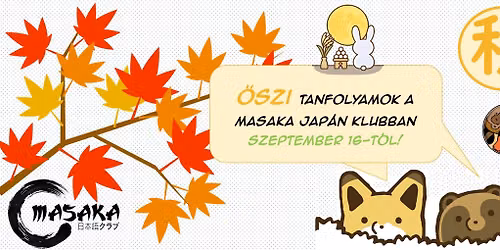 \u0150szi JAP\u00c1N nyelvtanfolyam a Masaka jap\u00e1n klubban!^^