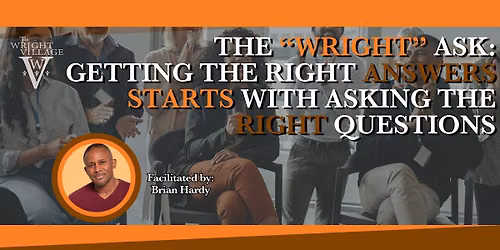 The Wright Ask