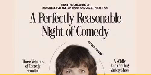 A Perfectly Reasonable Night of Comedy at Imperial Theatre - Saint John