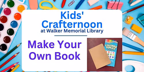 Kids' Crafternoon: Make Your Own Book