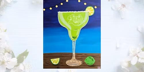 Midnight Margs Paint Class - May 26, 6 - 9 pm