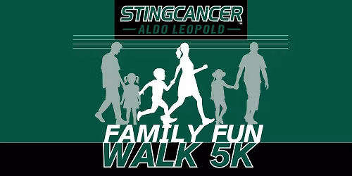 2026 Aldo Leopold Sting Cancer Family Fun Walk 5K