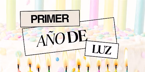 Primer Aniversario de Tu Luz\u2728