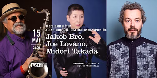 Jakob Bro, Joe Lovano, Midori Takada | Fasching, Stockholm