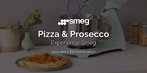 Experience Smeg | Pizza & Prosecco | Kesseler Cheltenham