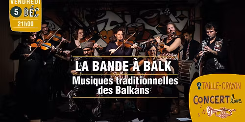 CONCERT - La Bande \u00e0 Balk