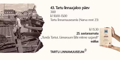 Tartu Linnamuuseumi 43. linnaajaloo p\u00e4ev