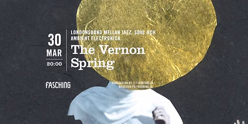 The Vernon Spring | Fasching, Stockholm
