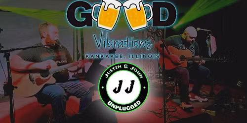 Good Vibrations W\/Justin & John Unplugged