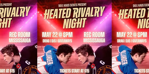 HEATED RIVALRY NIGHT IN MISSISSAUGA! DRAG, DJs, & DANCING!