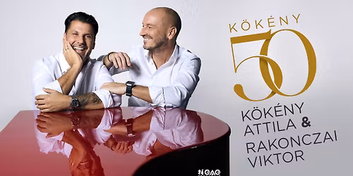 K\u00f6k\u00e9ny 50 - K\u00f6k\u00e9ny Attila \u00e9s Rakonczai Viktor koncert \/\/ Polg\u00e1r