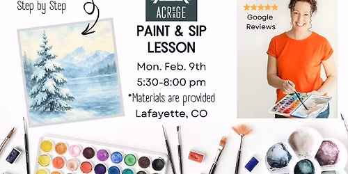2 Hour Watercolor Paint & Sip Event at Acreage in Lafayette, CO