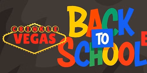 Crinkle Vegas Back to School Bash!