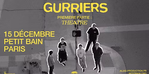 GURRIERS \u2022 Paris - Petit Bain \u2022 Lundi 15 d\u00e9cembre 2025