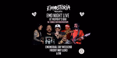 Emo Night Live! @ Murphy's Bar w\/ Songs For Your Mixtape