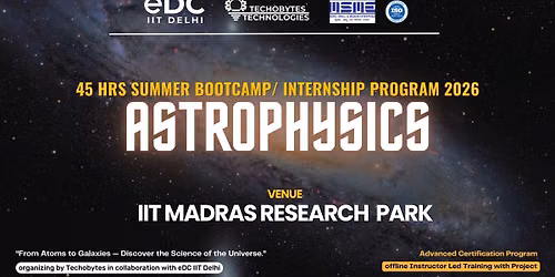 Astrophysics and Space Science - Summer Bootcamp, Training Program'26