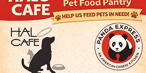 Feed the Pets Fundraiser for Halo Cafe at Panda Express